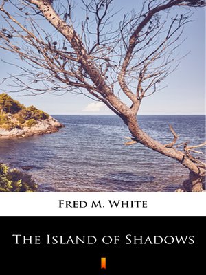cover image of The Island of Shadows